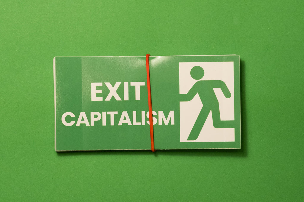 Exit Capitalism