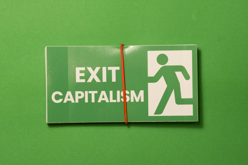 Exit Capitalism
