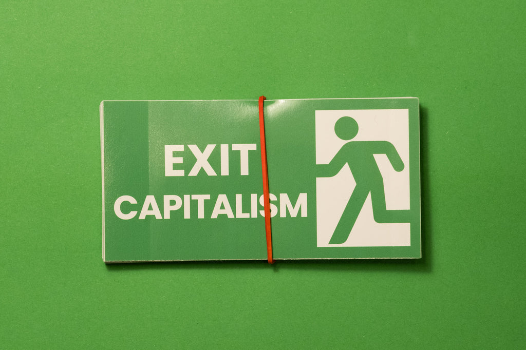 Exit Capitalism