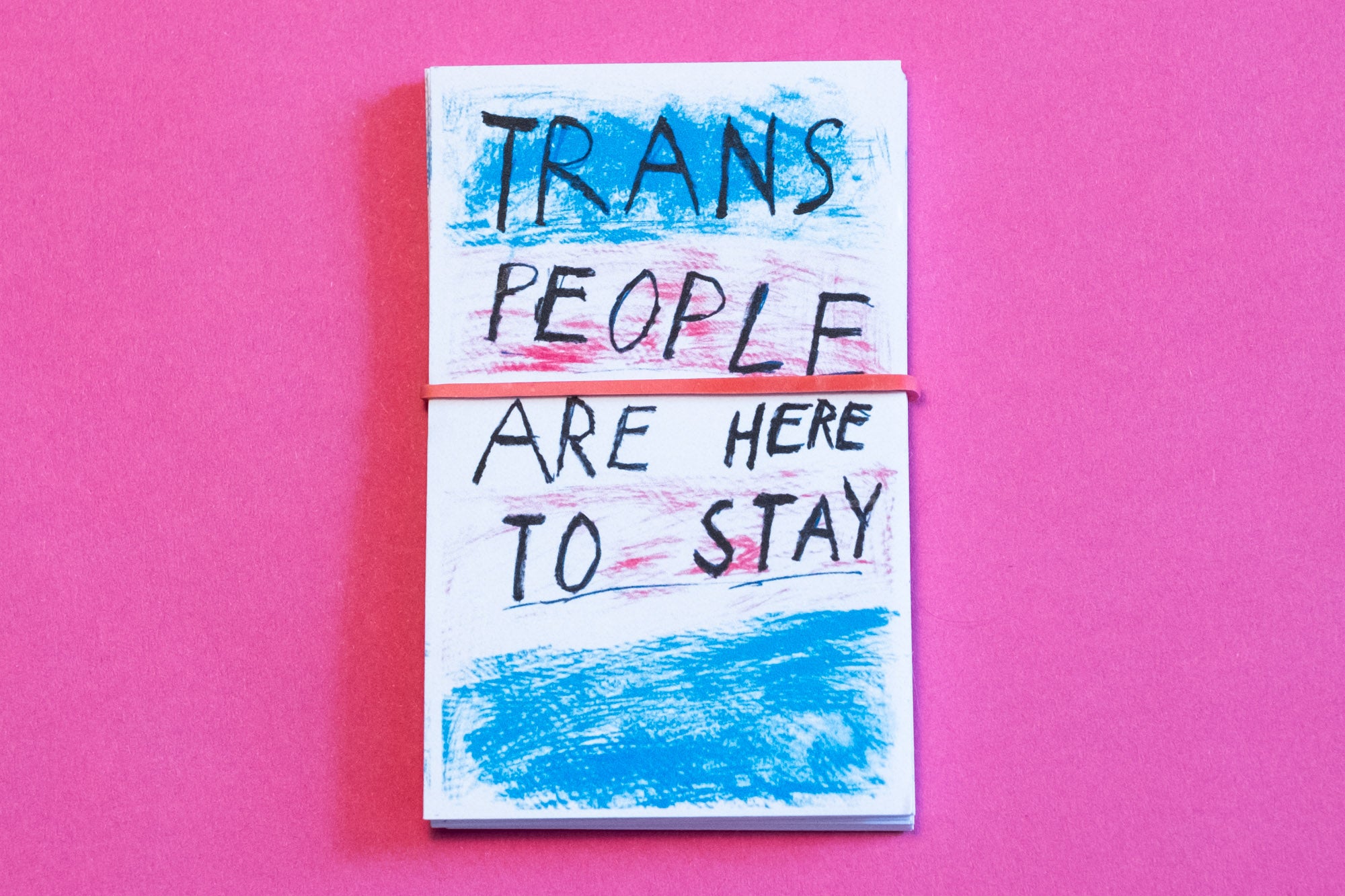 Trans people are here to stay